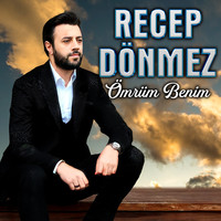 Çal Çal Oynasın Geldi Ekin Ayları Song Recep Dönmez Ömrüm Benim