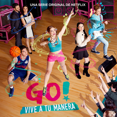 Go Go Go Song Pilar Pascual Go Vive A Tu Manera Soundtrack From The