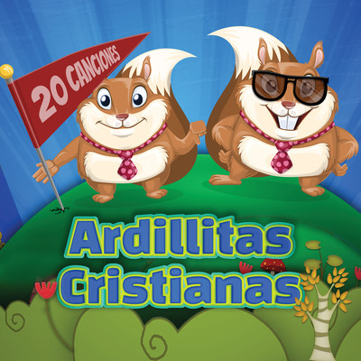 Banderas De Amor Song Ardillitas Cristianas 20 Canciones Listen To New