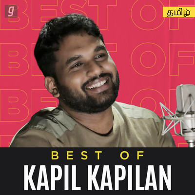 Best Of Kapil Kapilan Tamil Music Playlist Best Best Of Kapil