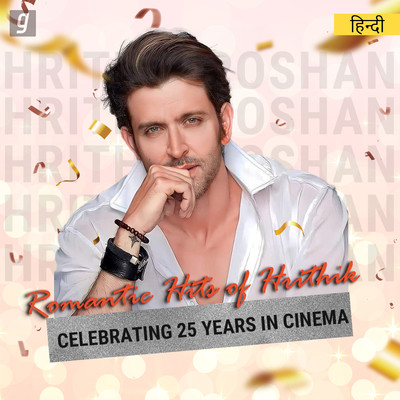 Hrithik Roshan Hits Music Playlist Best Mp Songs On Gaana