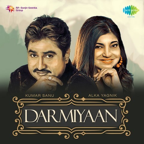 Janu Janu Janu Mp3 Song Download Darmiyaan Kumar Sanu Alka Yagnik Janu Janu Janu ज न ज न ज न Song By Kumar Sanu On Gaana Com