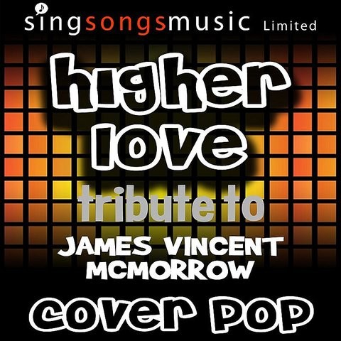 Higher Love Originally Performed By James Vincent Mcmorrow Tribute Version Mp3 Song Download Higher Love Originally Performed By James Vincent Mcmorrow Tribute Version Higher Love Originally Performed By James Vincent Mcmorrow Tribute