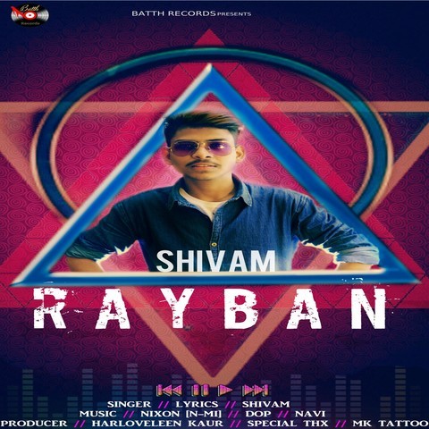 Rayban Mp3 Song Download Rayban Rayban ਰ ਬ ਨ Punjabi Song By Shivam Pathak On Gaana Com