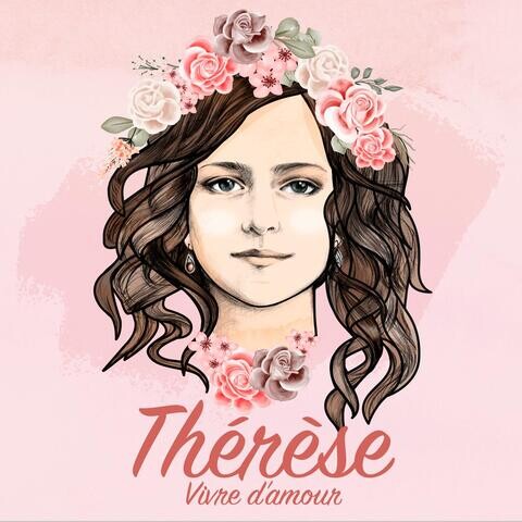 Thérèse Vivre d amour Edition deluxe Songs Download Thérèse