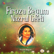 firoza begum nazrul geeti mp3 download