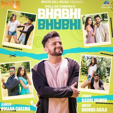 Bhabhi Bhabhi Mp3 Song Download Bhabhi Bhabhi Bhabhi Bhabhi à¨­ à¨¬ à¨­ à¨¬ Punjabi Song By Dollar Cheema On Gaana Com gaana