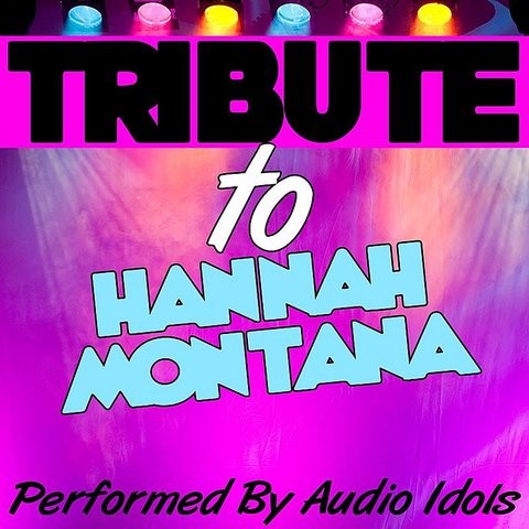 True Friend Mp3 Song Download Tribute To Hannah Montana True Friend Song By Audio Idols On Gaana Com gaana