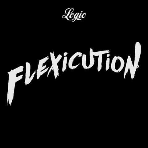 Flexicution Mp3 Song Download Flexicution Flexicution Song By Logic On Gaana Com