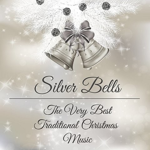 O Come All Ye Faithful MP3 Song Download- Silver Bells: The Very Best