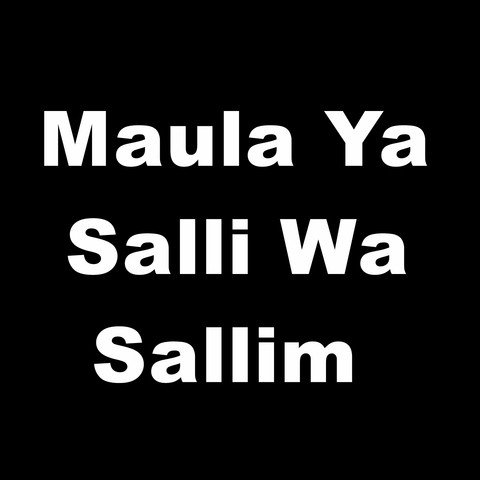 Download song Maula Ya Salli Wa Sallim Mp3 Download Arabic (4.67 MB) - Mp3 Free Download
