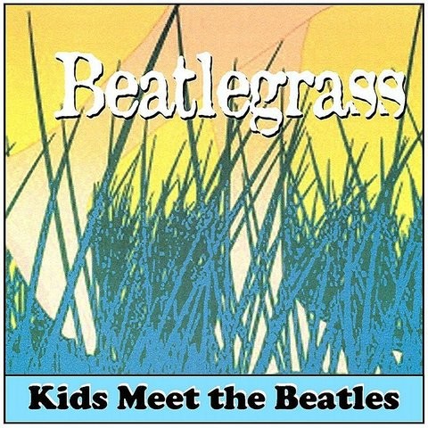 I Don T Want To Spoil The Party Mp3 Song Download Beatlegrass Kids Meet The Beatles I Don T Want To Spoil The Party Song By Kelsey Mesher On Gaana Com