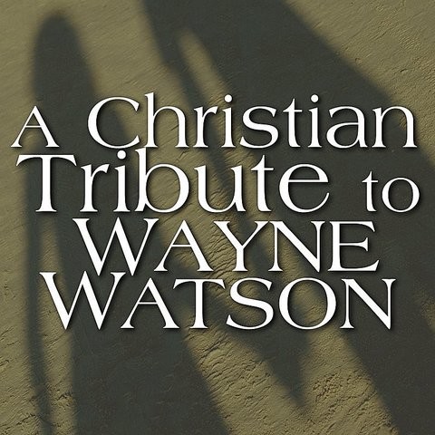 Home Free Mp3 Song Download A Christian Tribute To Wayne Watson Home Free Song By The Faith Crew On Gaana Com