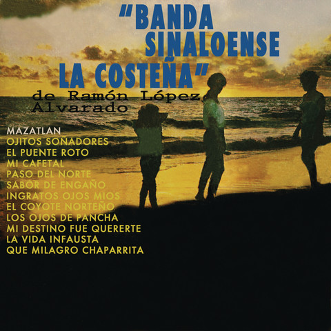 Mazatlan Mp3 Song Download Banda Sinaloense La Costena De Ramon Lopez Alvarado Mazatlan Spanish Song By Banda Sinaloense On Gaana Com mazatlan mp3 song download banda sinaloense la costena de ramon lopez alvarado mazatlan spanish song by banda sinaloense on gaana com