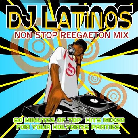 Dj Latino’s Non Stop Reggaeton Mix MP3 Song Download- Dj Latino’s Non Stop Reggaeton Mix Dj ...