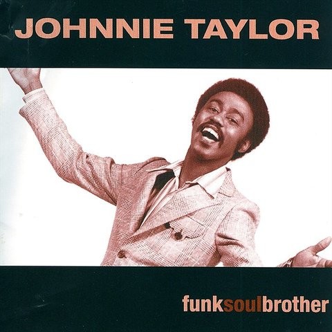 johnnie taylor good love mp3 download johnnie taylor good love mp3 download
