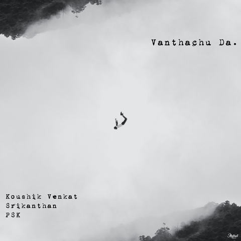 Vanthachu Da MP3 Song Download- Vanthachu Da Vanthachu Da Tamil Song by Koushik Venkat on Gaana.com