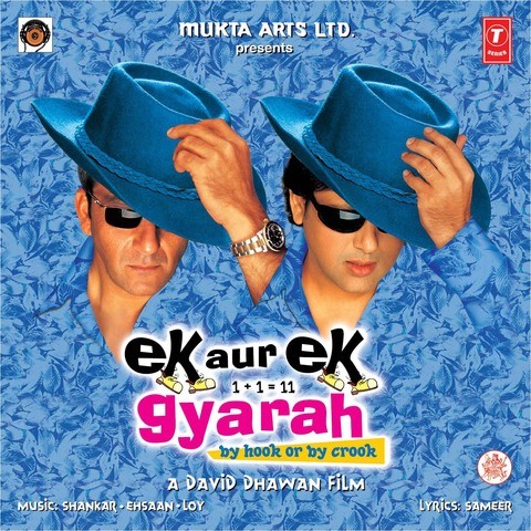 Ek Aur Ek Gyarah Mp3 Song Download Ek Aur Ek Gyarah Ek Aur Ek Gyarah Song By Sonu Nigam On Gaana Com