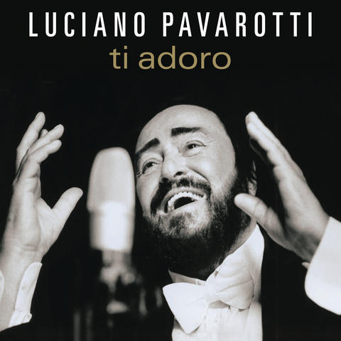 Buongiorno A Te Mp3 Song Download Ti Adoro Buongiorno A Te Italian Song By Luciano Pavarotti On Gaana Com