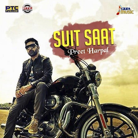 Suit Saat Mp3 Song Download By Preet Harpal Suit Saat Listen Suit Saat Punjabi Song Free Online
