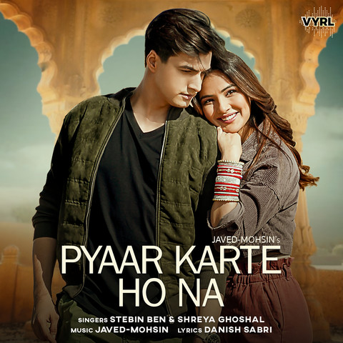 Pyaar Karte Ho Na – Javed-Mohsin Mp3 Hindi Song 2021 Free Download