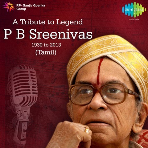 P.B. Sreenivas: A Tribute To Legend, 1930-2013 Songs Download: P.B ...