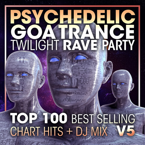 Psychedelic Goa Trance Twilight Rave Party Top 100 Best Selling Chart