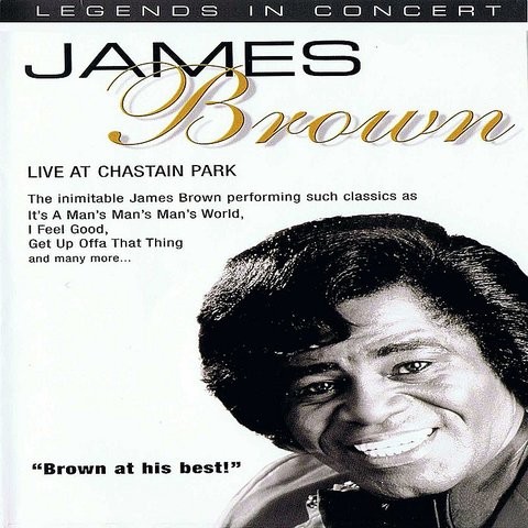 Get Up Offa That Thing Live Mp3 Song Download Live At Chastain Park Get Up Offa That Thing Live Song By James Brown On Gaana Com