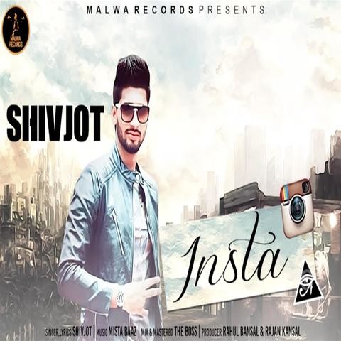 Insta MP3 Song Download- Insta Insta (ਇੰਸਟਾ) Punjabi Song by Shivjot on