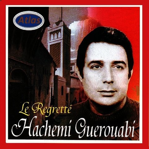 TÉLÉCHARGER ALBUM EL HACHEMI GUEROUABI ALBUM HACHEMI GUEROUABI EL TÉLÉCHARGER