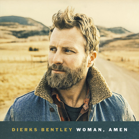 Dierks Bentley Woman Amen Free Mp3 Download