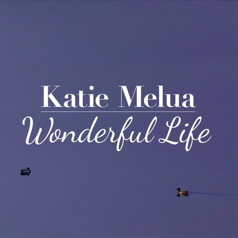 Download song Wonderful Life Katie Melua Mp3 Download (5.61 MB) - Mp3 Free Download