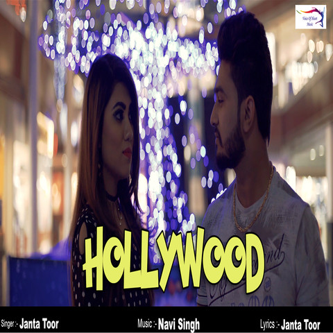Hollywood Mp3 Song Download Hollywood Hollywood Punjabi Song By Janta Toor On Gaana Com