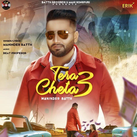 Tera Cheta 3 Mp3 Song Download Tera Cheta 3 Tera Cheta 3 Punjabi Song By Maninder Batth On Gaana Com gaana