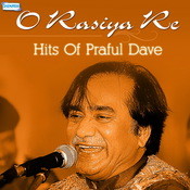 O Rasiya Re - Hits Of <b>Praful Dave</b> - crop_175x175_268689