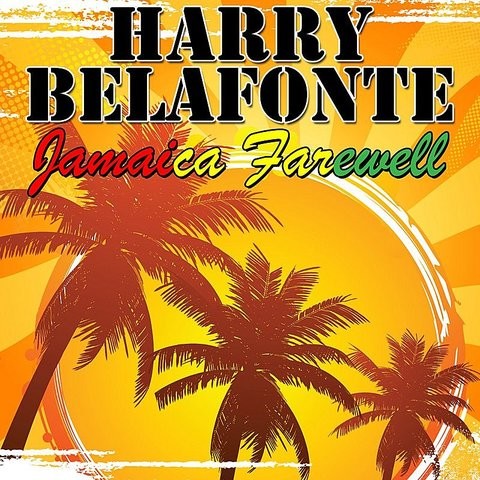 Coconut Woman Mp3 Song Download Jamaica Farewell Coconut Woman Song By Harry Belafonte On Gaana Com