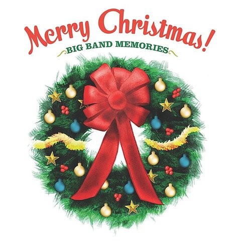 Jingle Bells MP3 Song Download- Merry Christmas Big Band Memories Jingle Bells Song by Steve ...