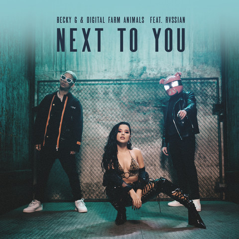 Next To You Feat Rvssian Mp3 Song Download Next To You Feat Rvssian Next To You Feat Rvssian Song By Becky G On Gaana Com