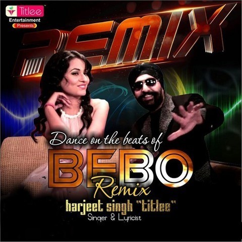 Bebo Remix Mp3 Song Download Bebo Remix Bebo Remix Punjabi Song