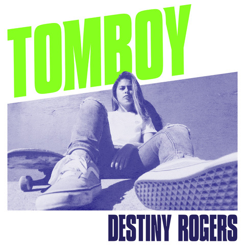 Tomboy Mp3 Song Download Tomboy Tomboy Song By Destiny Rogers On Gaana Com
