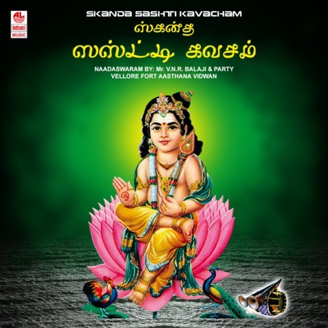 Download song Kantha Sasti Kavasam Mp3 Free Download Tamil (31.54 MB) - Free Full Download All Music