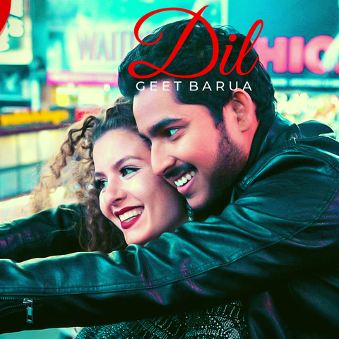 Dil MP3 Song Download- Dil - Single Dil (दिल) Song by Geet Barua on