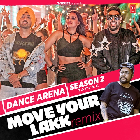Move Your Lakk Remix MP3 Song Download- Dance Arena Season 2 Move Your Lakk Remix (मूव योर लक ...