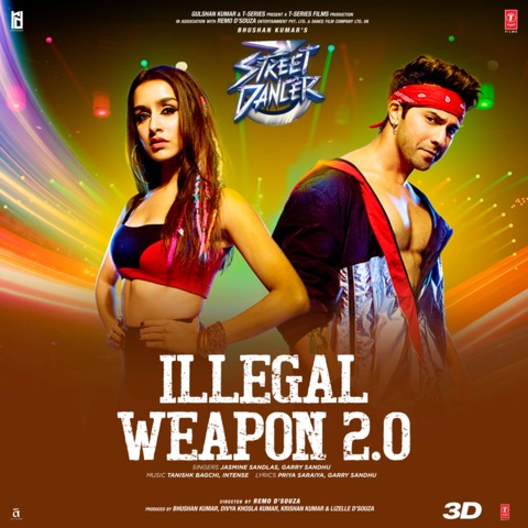 Illegal Weapon 2 0 Mp3 Song Download Street Dancer 3d Illegal Weapon 2 0 इल ल गल व पन 2 0 Song By Jasmine Sandlas On Gaana Com