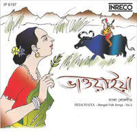 Bhaoyaiya - Bengali Folk Songs - Vol-2