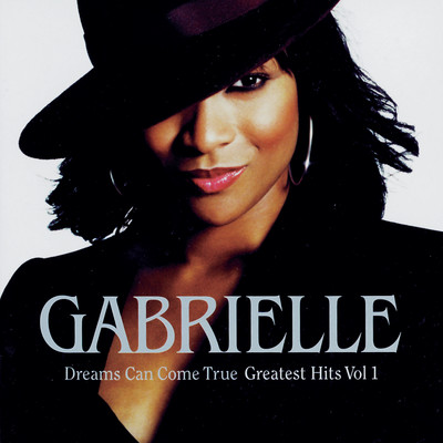 Out Of MP3 Song Download by Gabrielle (Dreams Can Come - Greatest Hits Volume 1)| Listen Out Of Reach Free Online