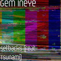 Setbacks (feat. Tsunami)