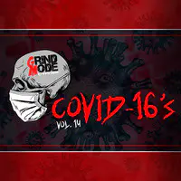Grind Mode Cypher Covid-16's Vol. 14