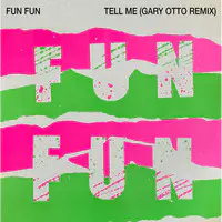 Tell Me (Gary Otto Remix)