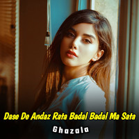 Dase De Andaz Rata Badal Badal Ma Sata